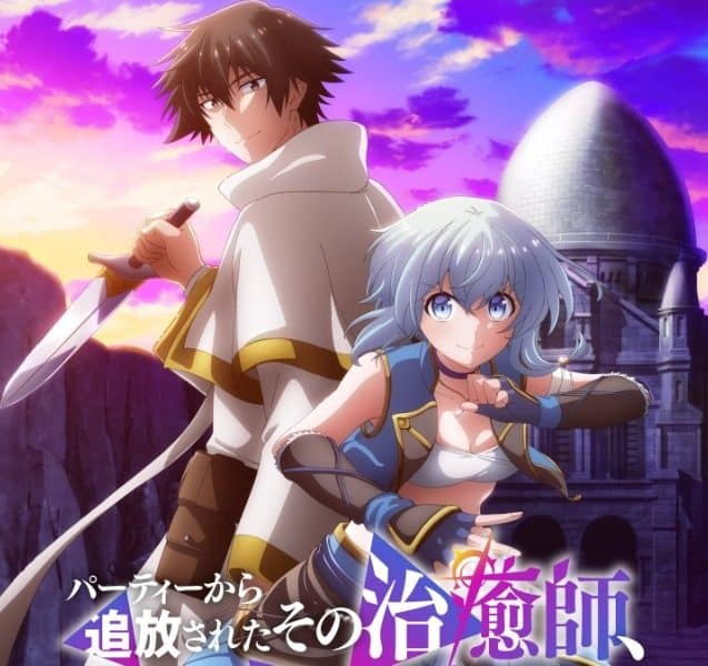 The Healer Who Was Banished From His Party, Is, in Fact, the Strongest